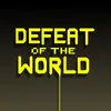 Defeat of The World episode thumb