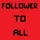 FollowerToAll